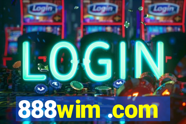 888wim .com