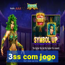 3ss com jogo