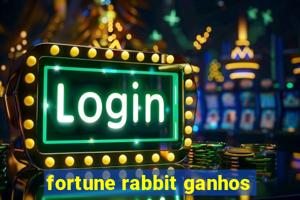 fortune rabbit ganhos