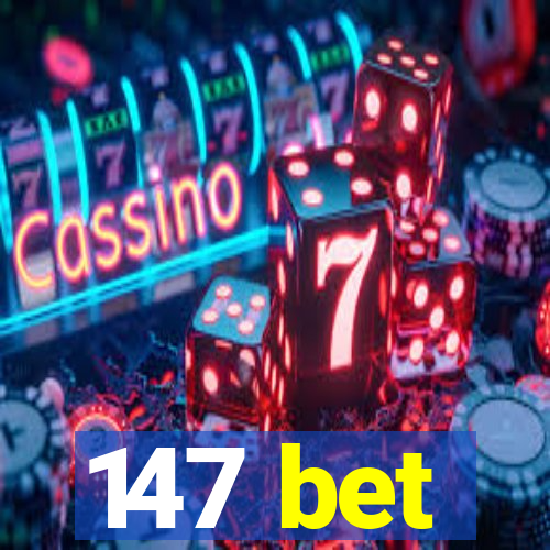 147 bet