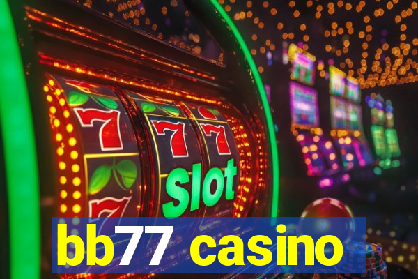 bb77 casino