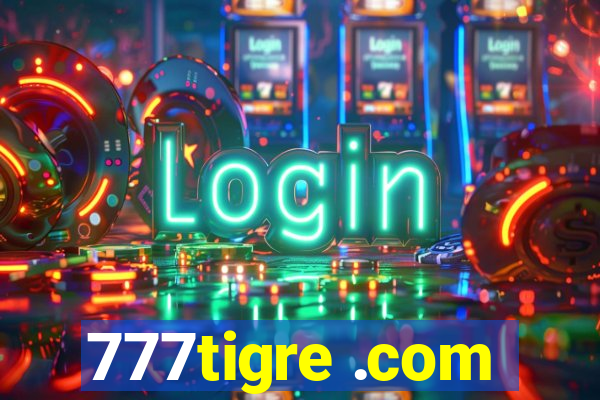 777tigre .com