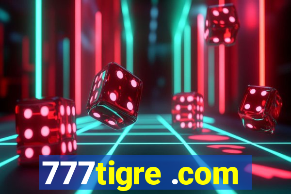 777tigre .com