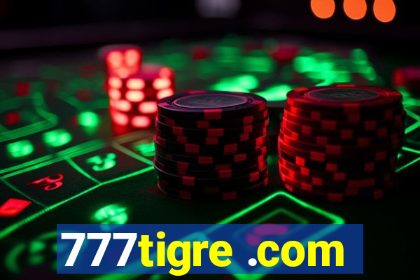 777tigre .com