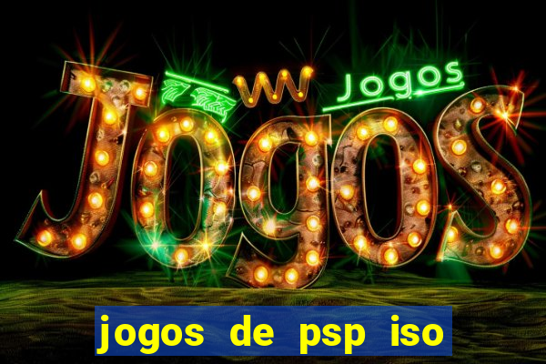 jogos de psp iso pt br