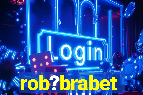 rob?brabet