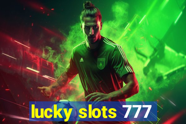 lucky slots 777