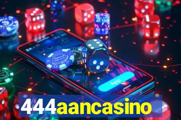 444aancasino