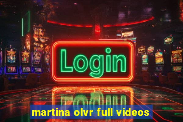 martina olvr full videos