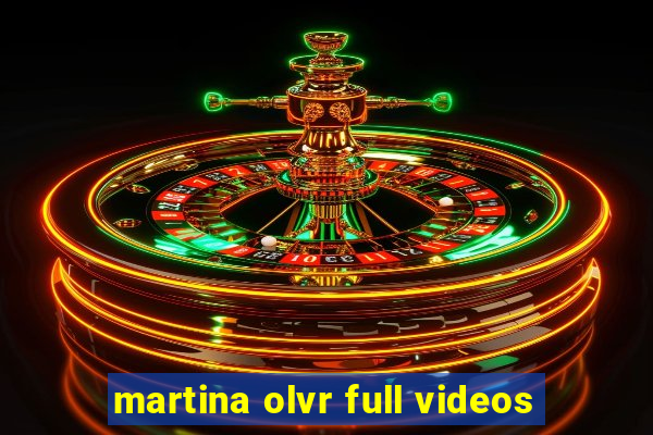 martina olvr full videos