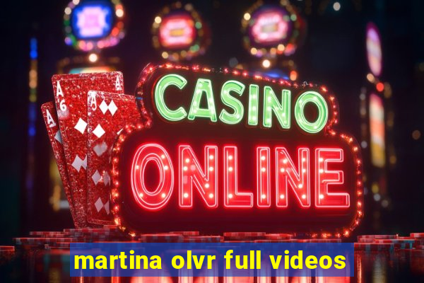 martina olvr full videos