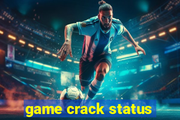 game crack status