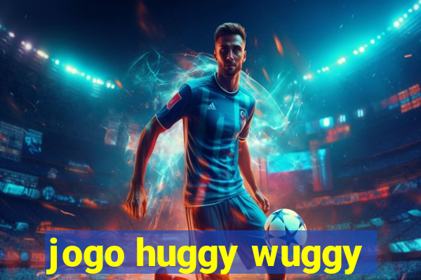 jogo huggy wuggy