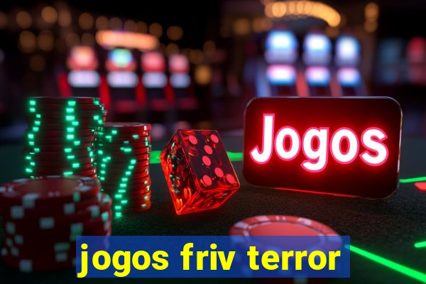 jogos friv terror