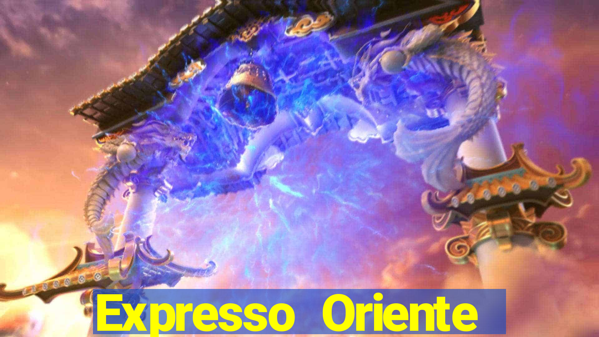 Expresso Oriente rota atual