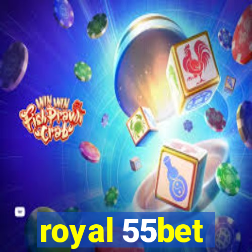 royal 55bet