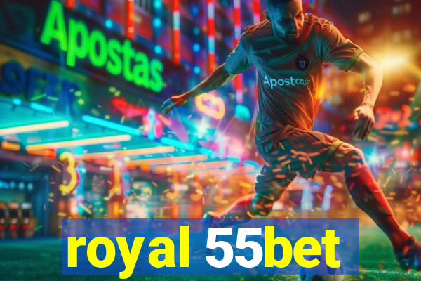 royal 55bet