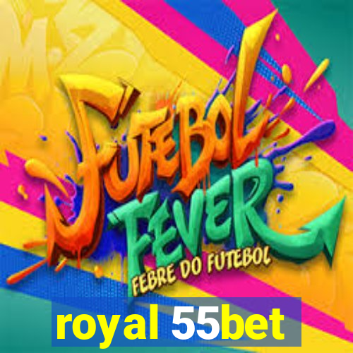 royal 55bet