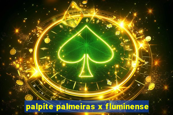 palpite palmeiras x fluminense