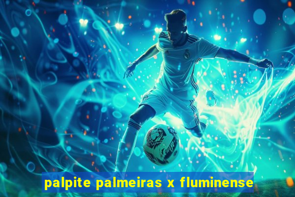 palpite palmeiras x fluminense