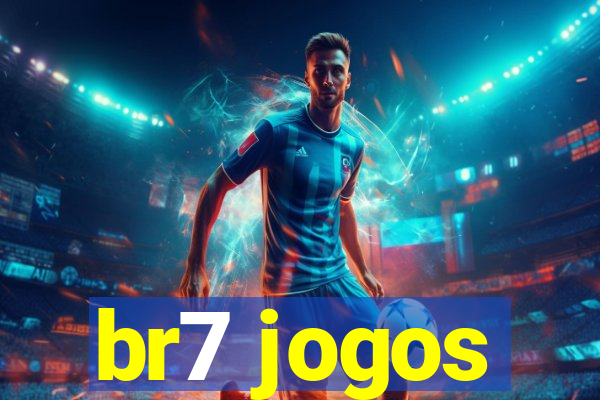 br7 jogos