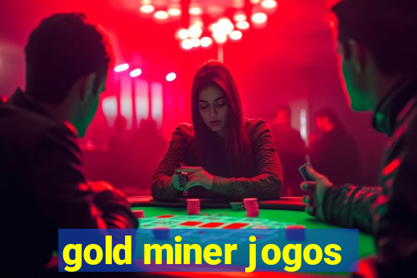 gold miner jogos