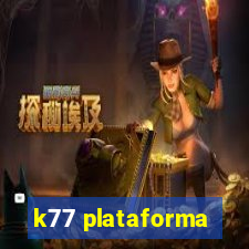 k77 plataforma