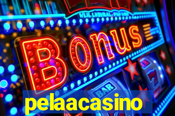 pelaacasino