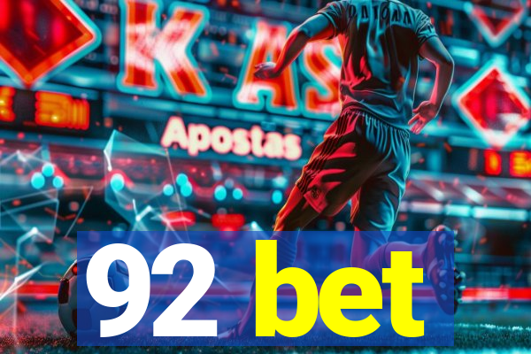 92 bet