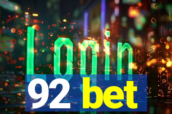 92 bet