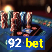 92 bet