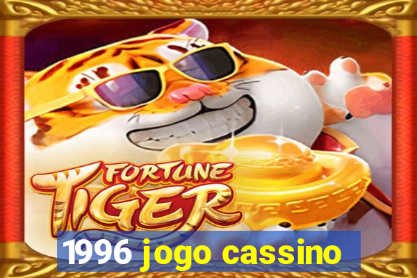 1996 jogo cassino