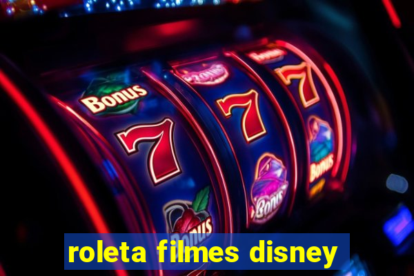 roleta filmes disney