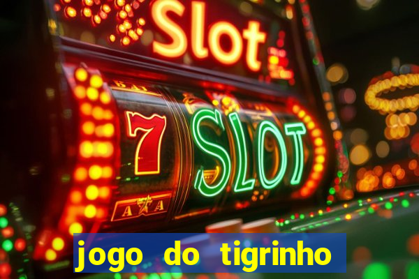 jogo do tigrinho apk dinheiro infinito