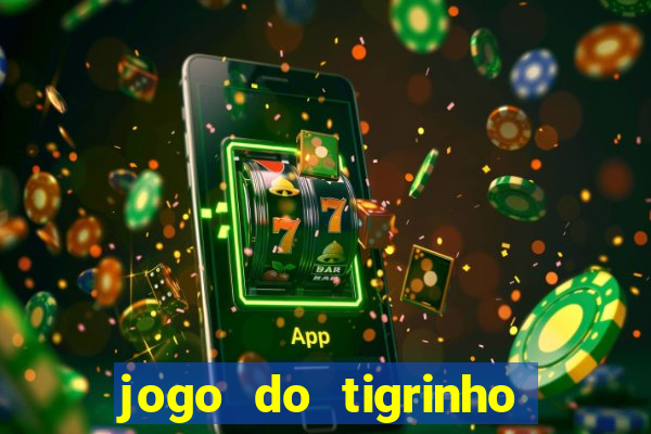 jogo do tigrinho apk dinheiro infinito