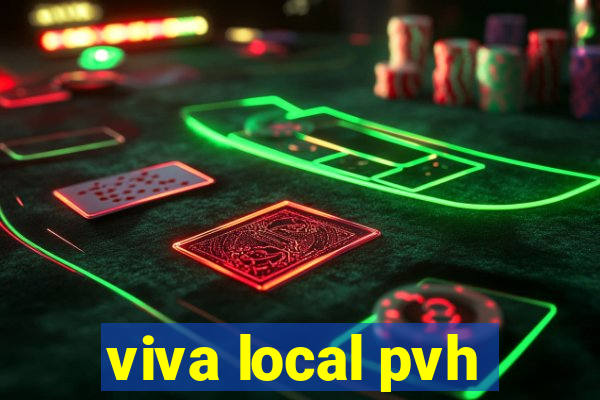 viva local pvh