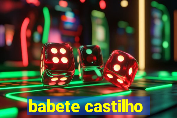 babete castilho