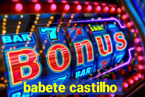 babete castilho