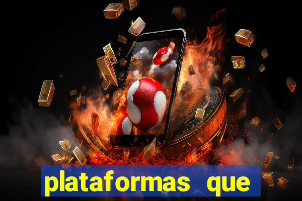 plataformas que estao pagando agora