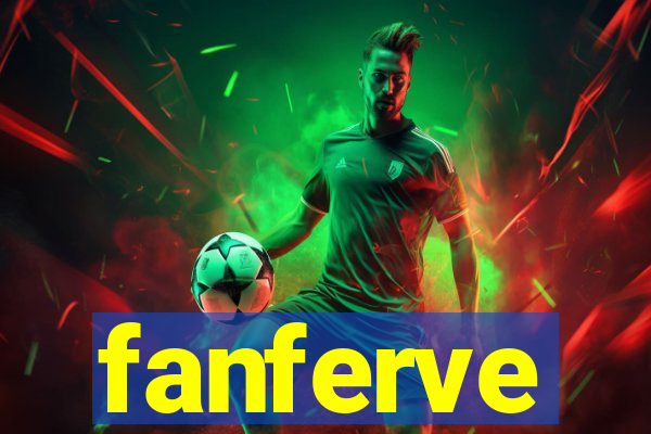 fanferve