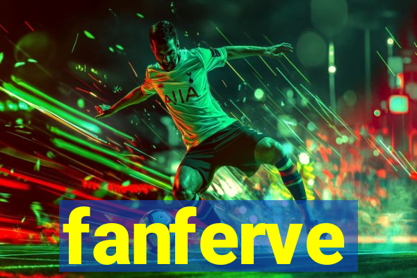 fanferve