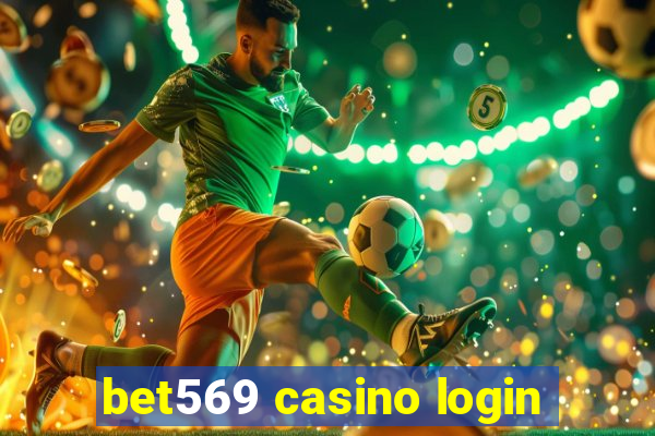 bet569 casino login