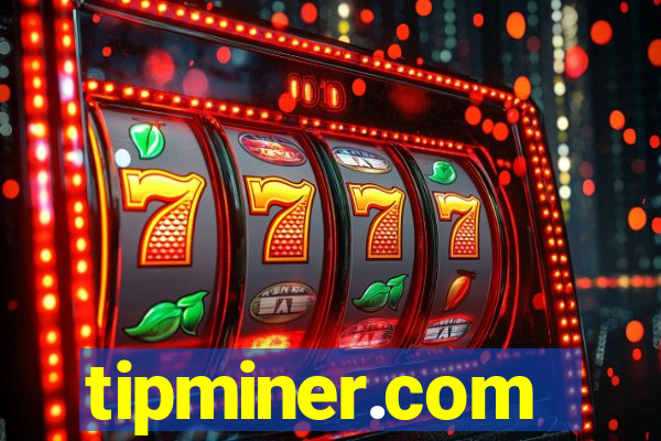 tipminer.com