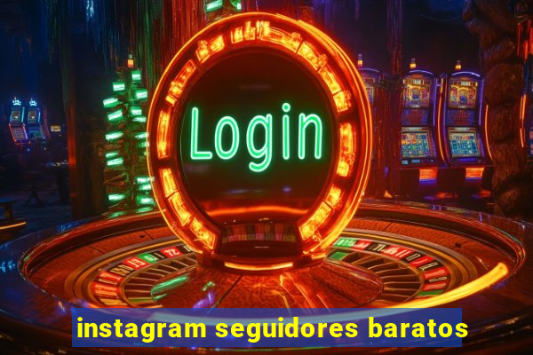 instagram seguidores baratos