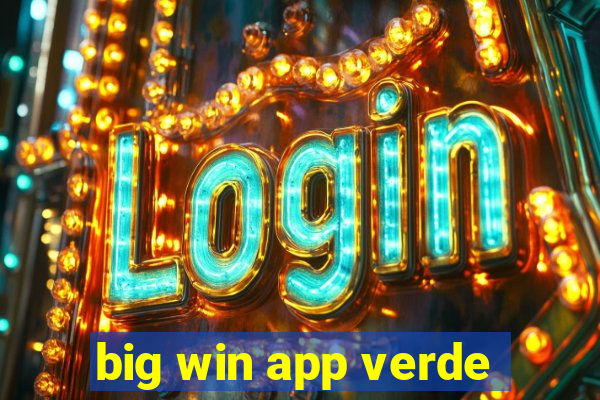 big win app verde