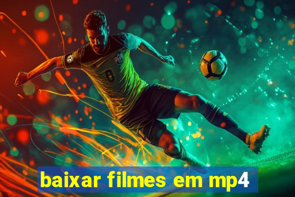 baixar filmes em mp4