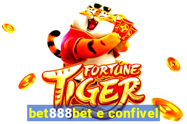 bet888bet e confivel