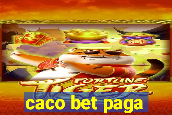 caco bet paga