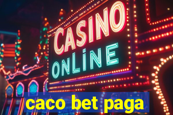 caco bet paga