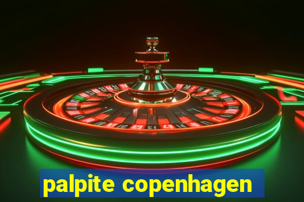 palpite copenhagen